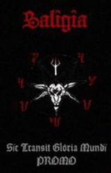 Saligia : Sic Transit Gloria Mundi Saligia : Sic Transit Gloria Mundi